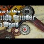 Free Tips to Become Top Ace Woodworker with Angle Grinders
