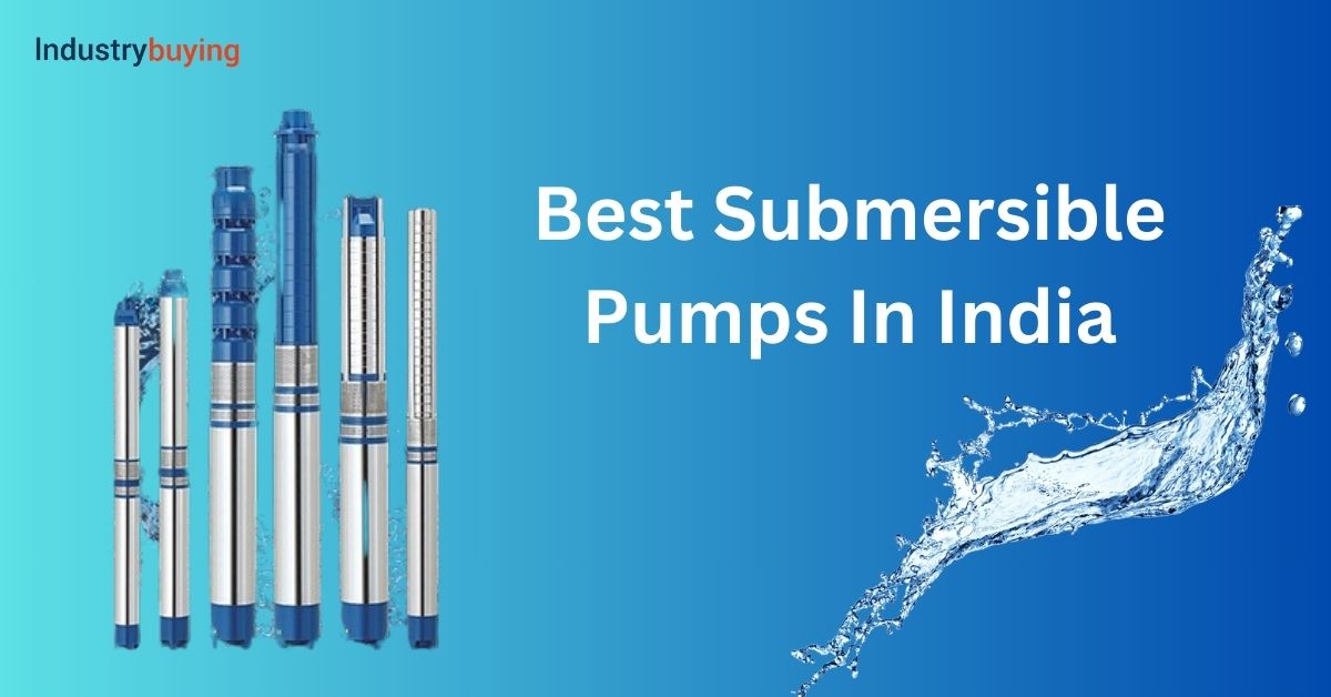 Best Submersible Pumps In India