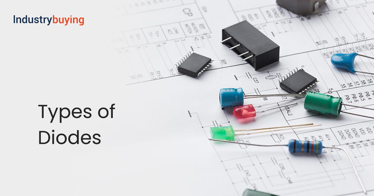 Different Types of Diodes and Their Uses