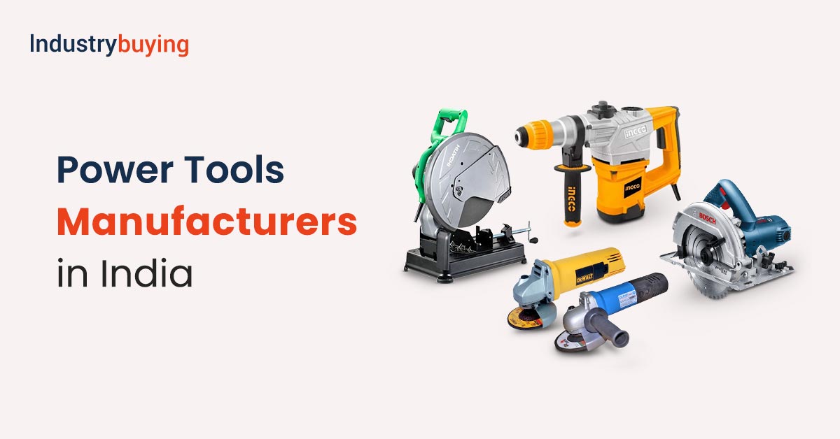 Power Tools Manufacturers in India