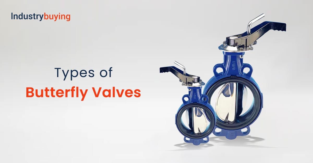 Types of Butterfly Valves