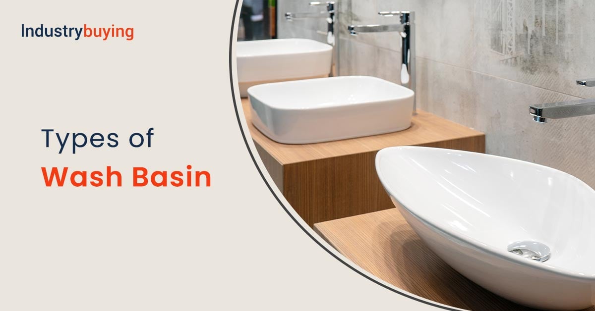 Types of Wash Basin